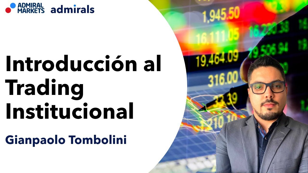 Introducción al Trading Institucional - Admiral Markets