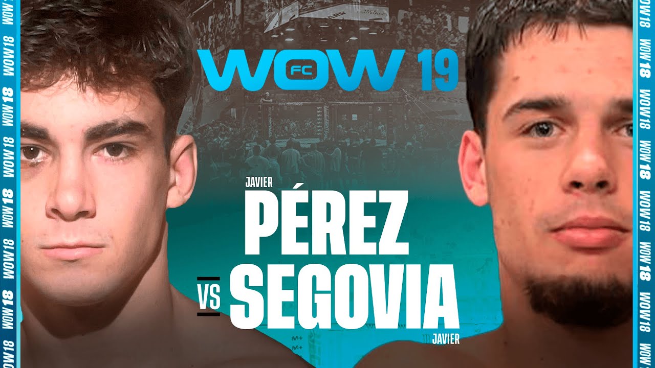 WOW 19 Alicante| Javi Pérez vs Javi Segovia | Combate Completo | MMA Full Fight