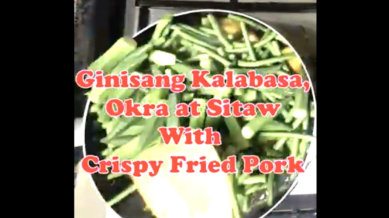 How to Cook Ginisang Kalabasa, Okra at Sitaw With Crispy Fried Pork | My Own Version | Tipid Ulam