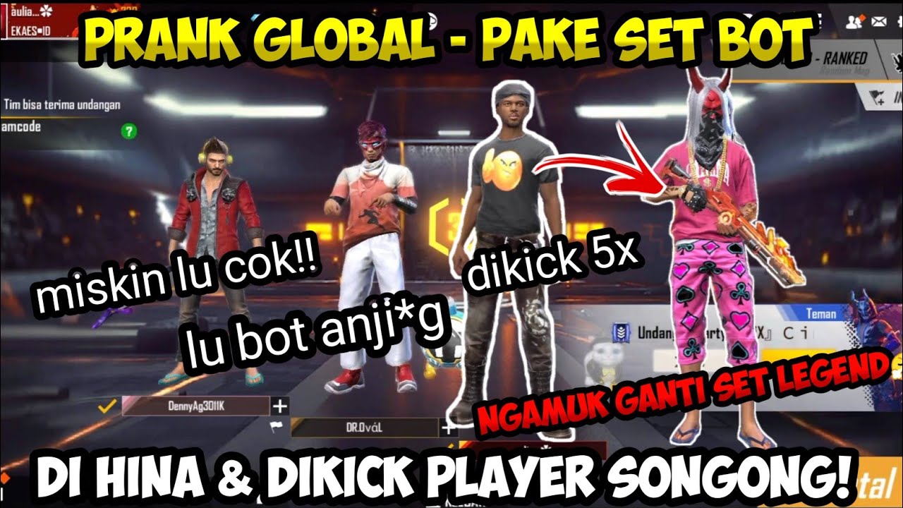PRANK GLOBAL JADI BOT MALAH DI KICK TERUS SAMA PLAYER SONGONG!! AUTO NGAMUK GANTI SET LEGEND?!