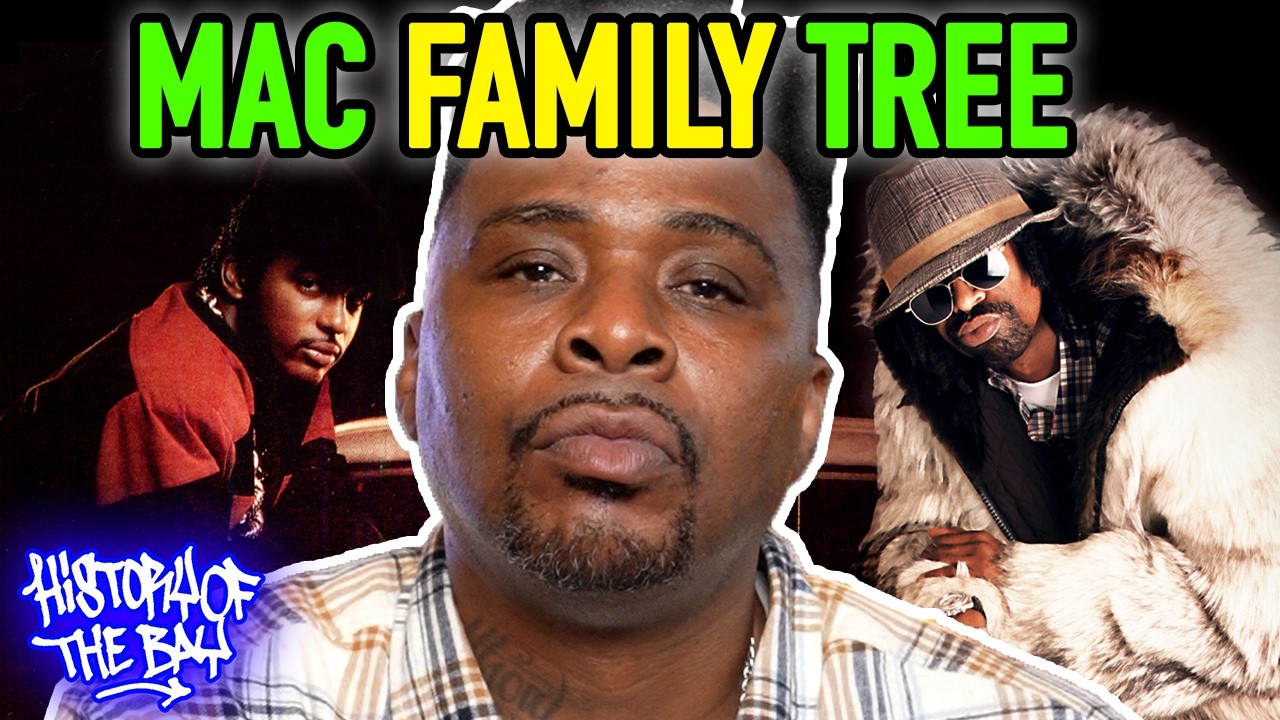 The Mac, Mac Dre & Mac Mall: The Mac Family Tree