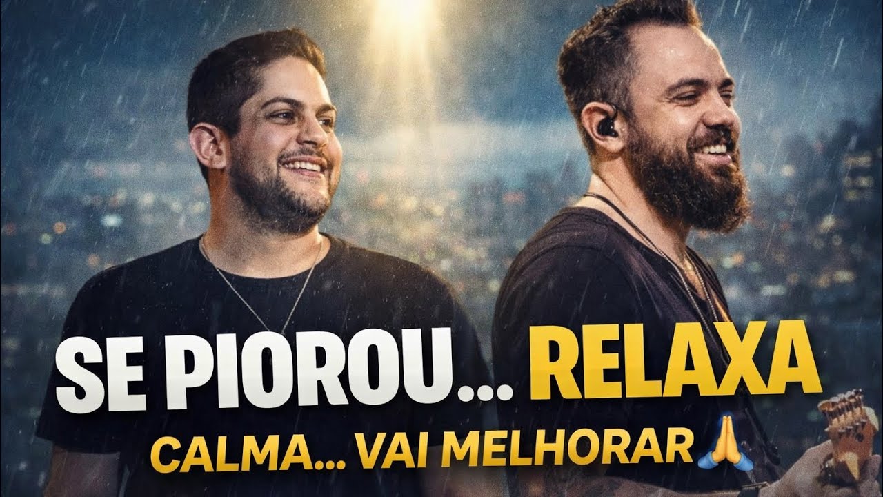 Se Piorou&hellip; Relaxa 🙏 (Deus J&aacute; T&aacute; Preparando o Melhor) Inspira&ccedil;&atilde;o Jorge e Mateus