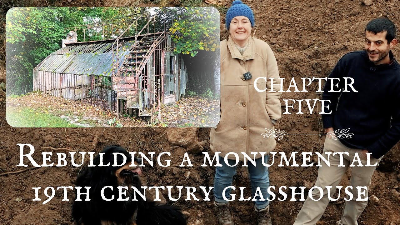 Chapter 5: Restoring and Rebuilding a Monumental 19th Century Glasshouse