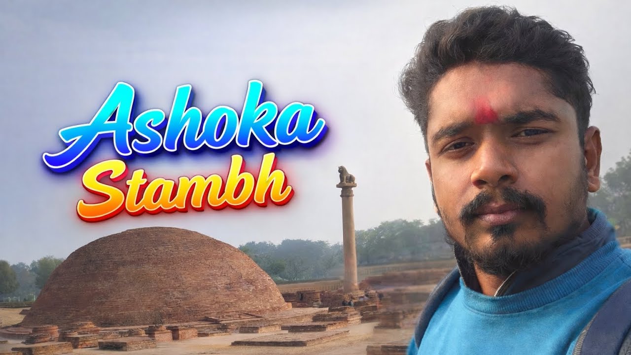 Ashokh Stambh 🔥
