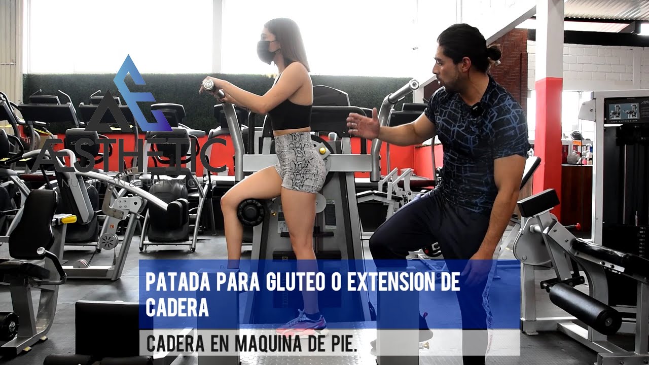 Patada para glúteo o extensión de cadera en máquina de pie.