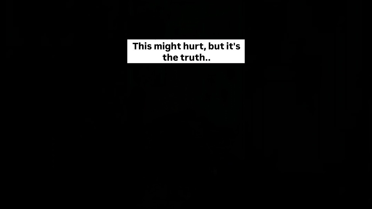This might hurt, but it's the truth.. #quotes #feelings #lifelessons #karma #shorts