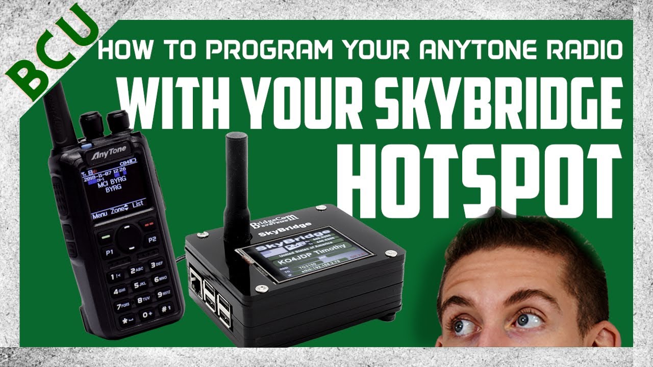 How To Program Your Anytone Radio With Your Skybridge Hotspot | BCU Live