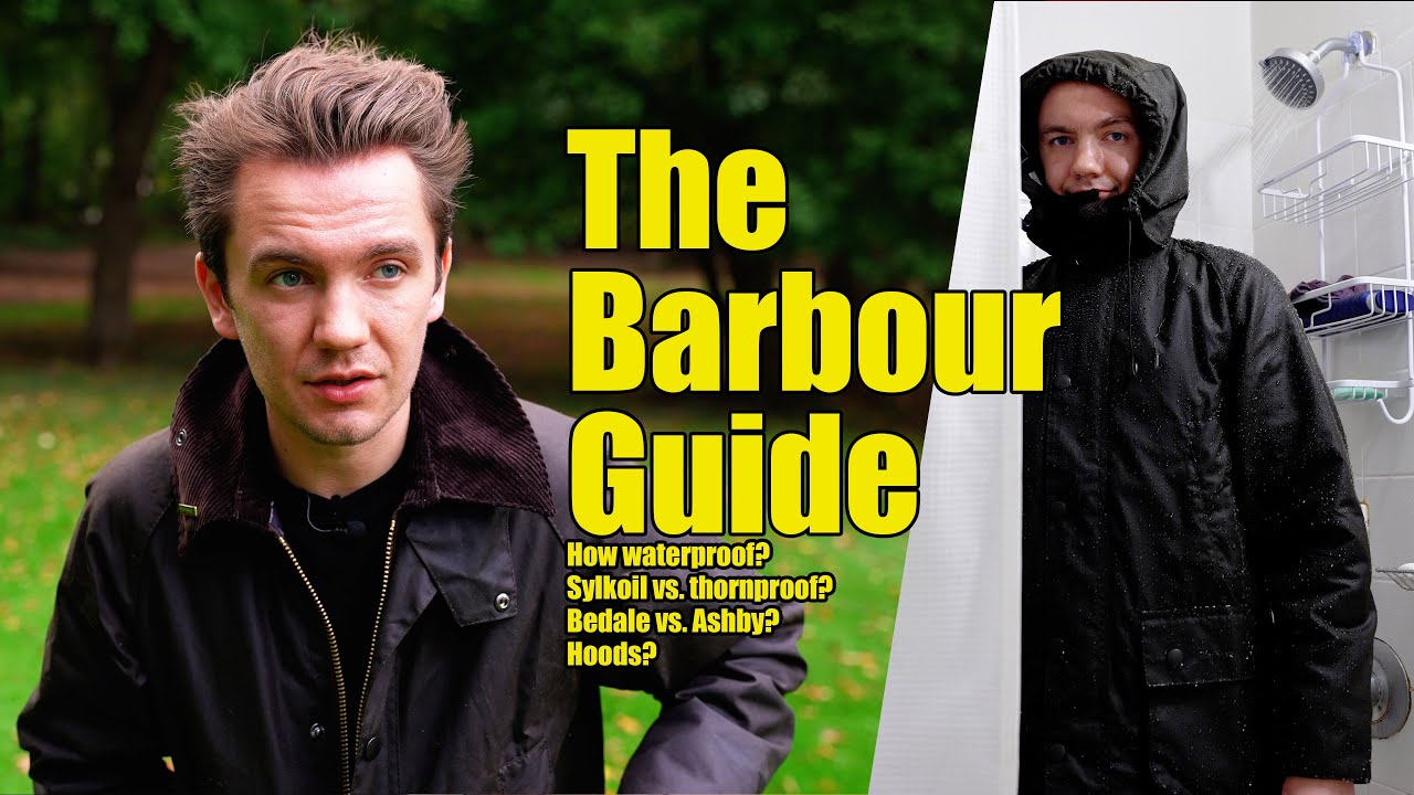 The Complete Barbour Waxed Jacket Guide. (+ Bedale waterproof test)