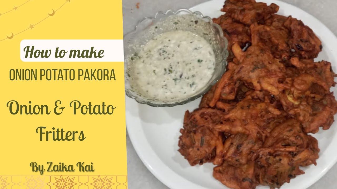 Aloo Pyaz Pakoray | Pakora Recipe By Zaika Kai | Ramadan Special Recipe |  پیاز آلو کے مزیدار پکوڑے
