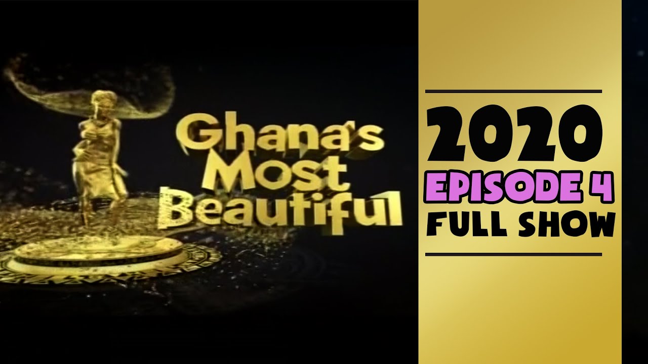 GMB 2020 EPISODE 4 - Ghana Most Beautiful  FULL SHOW (26-07-2020) WEEK 4