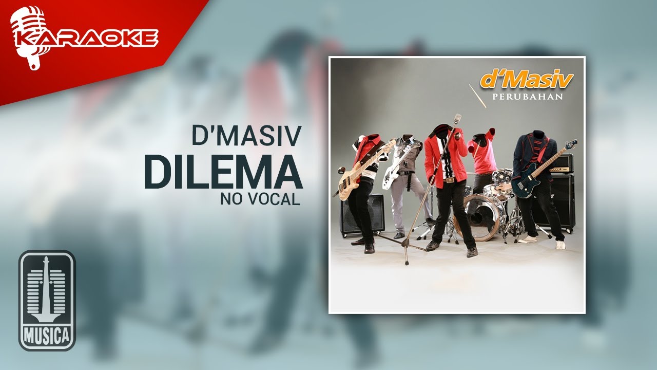 D'MASIV - Dilema (Original Karaoke Video) | No Vocal