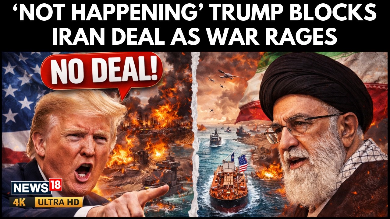 Trump Says US Not Ready for Iran Deal | US Iran War | Strait Of Hormuz | Israel Iran War | N18G
