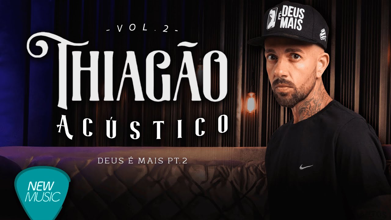 Thiagão Canal Oficial - Thiagão - Deus É Mais Pt. 2 (Acústico Vol. 2) [Clipe Oficial]