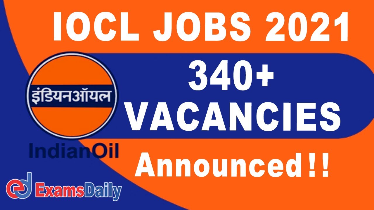 Indian Oil Job Vacancy 2021 Notification | IOCL Recruitment 2021 | Latest Jobs 2021