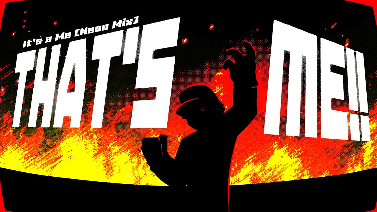 That's Me!! [It's a Me Neon Mix]