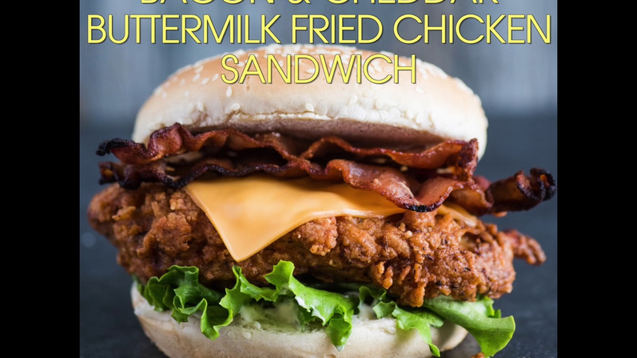 Buttermilk Fried Chicken Sandwich w Bacon & Cheddar - Crunch, Juicy Fried Chicken Marvelousness