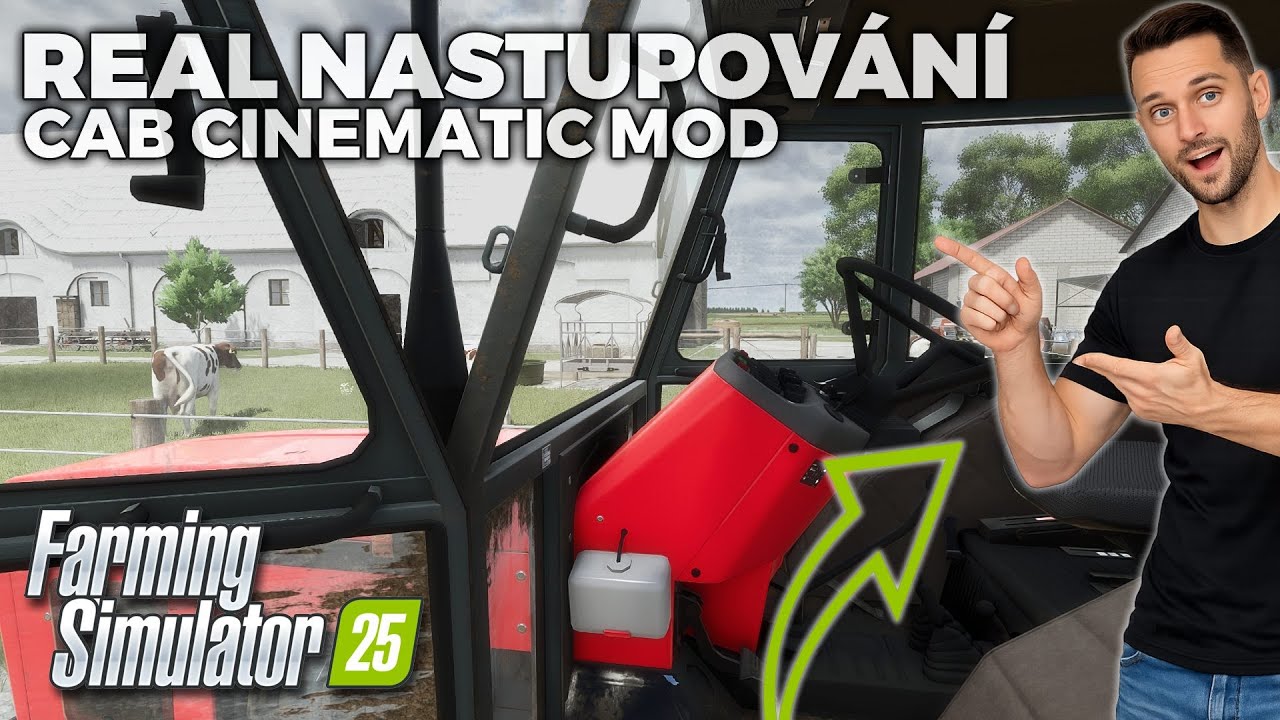 FS25 | Realistické Nastupování do Strojů! | Cab Cinematic Mod + návod