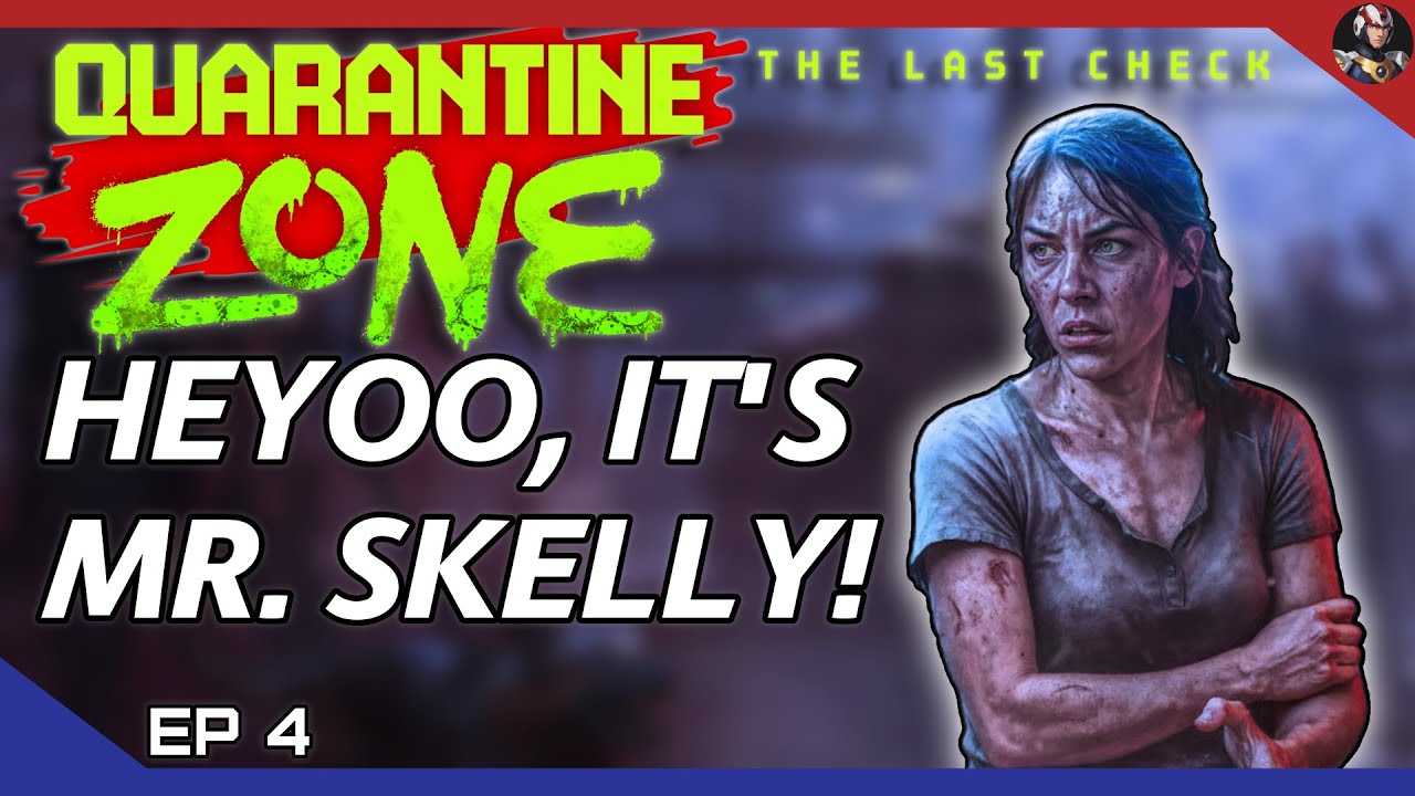 Quarantine Zone: The Last Check (Zombies Please) | Heyoo, It's Mr. Skelly! | EP.4