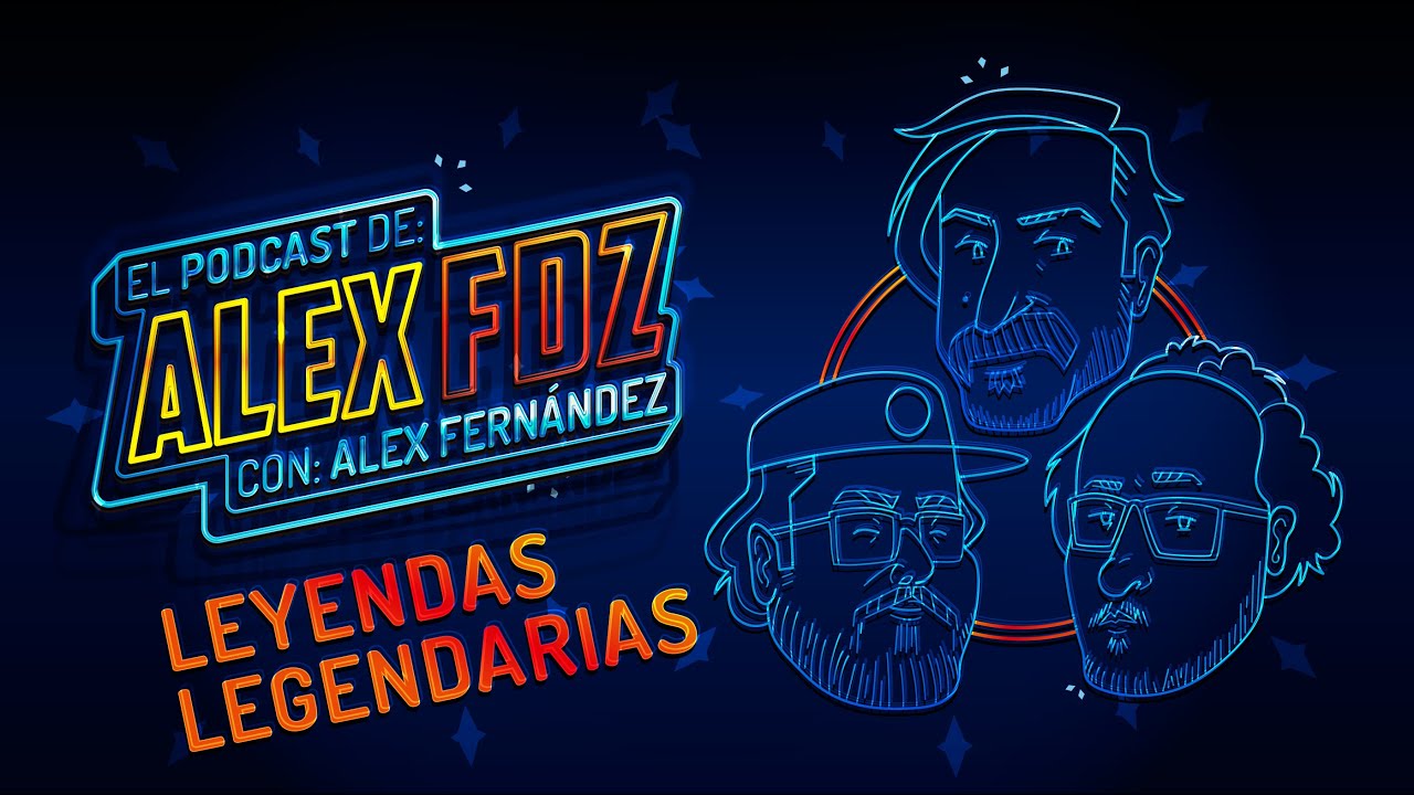 #126 - Leyendas Legendarias (Badía, Lolo y Borre) - El Podcast de Alex Fdz