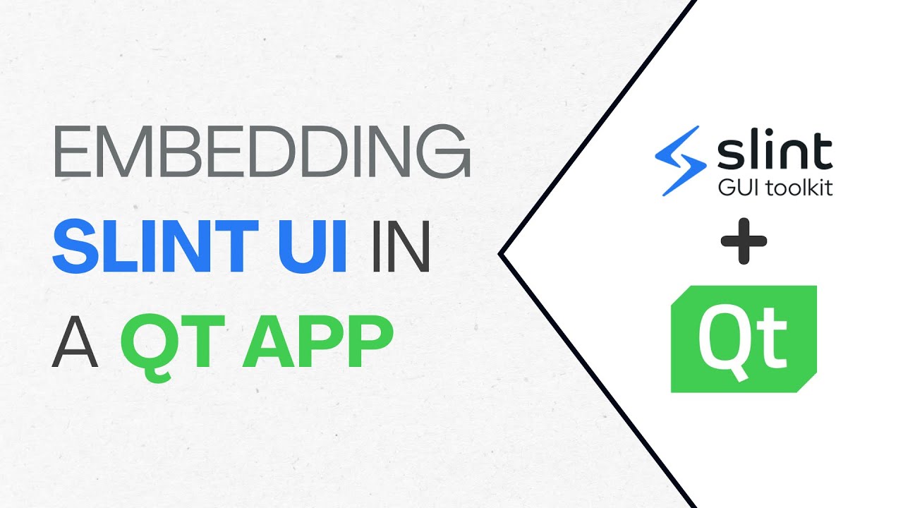 Slint UI 102: Embedding Slint UI Within a Qt Application | C++