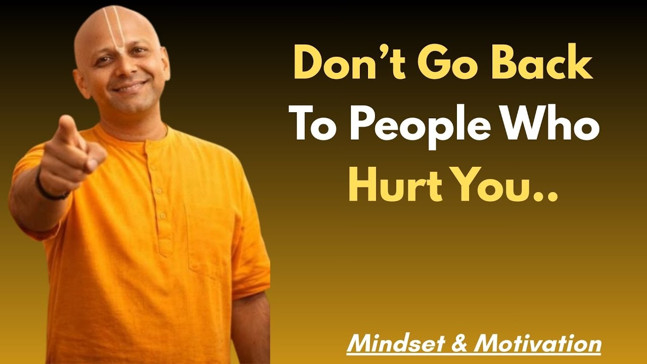 Don’t Go Back to People Who Hurt You 🌿 | Life Lessons & Motivation