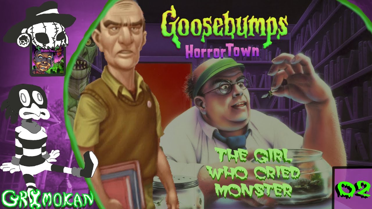 Grimokan Plays - Goosebumps Horrortown | Pt.2 | The Girl Who Cried Monster