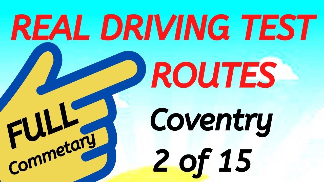 COVENTRY Driving Test Routes - Real Test Route - Full Commentary - 2 of 15 @drivingtestwizard2569