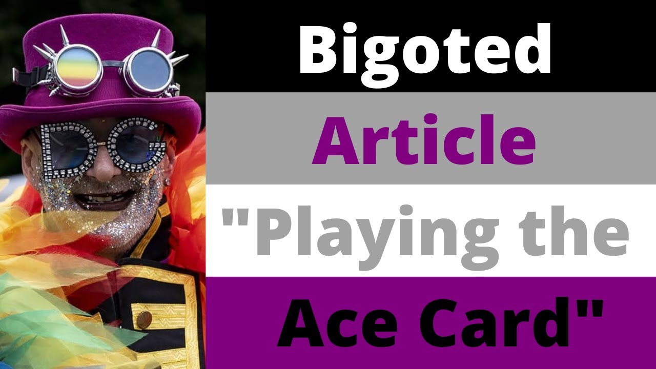 Bigoted Article: Playing the Ace Card