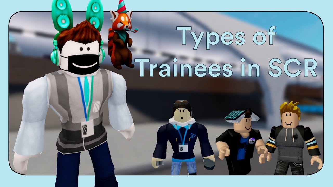 Types of Trainees in SCR