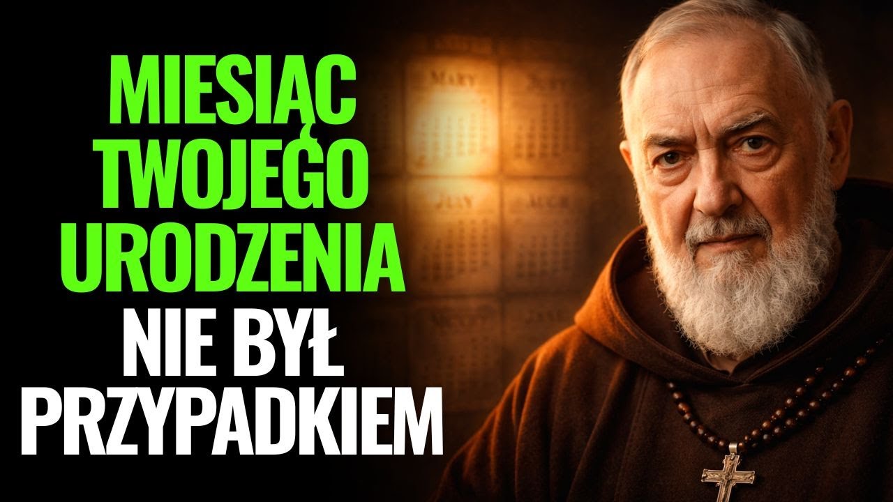 Ojciec Pio | Miesiąc, w Którym Się Urodziłeś, Skrywa Coś Duchowego