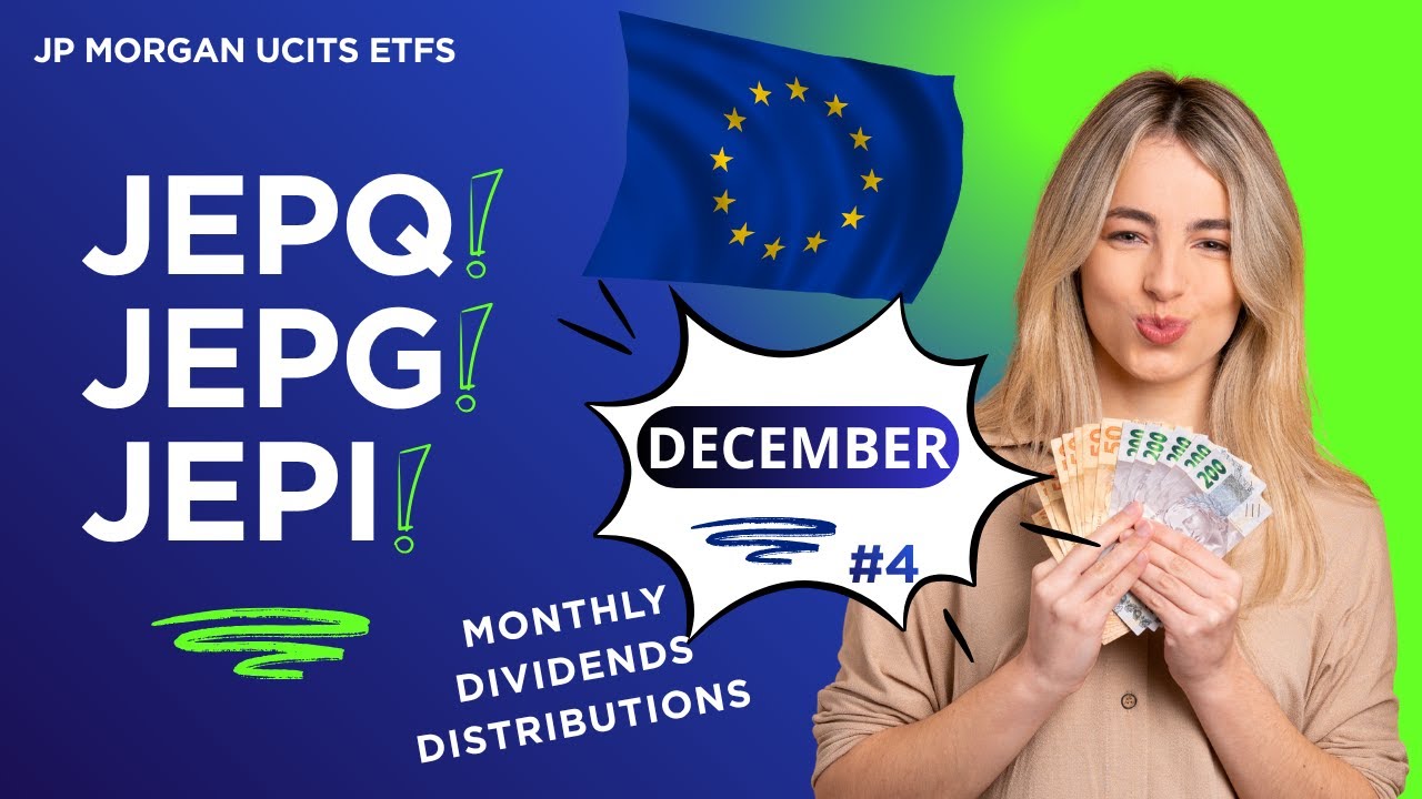 JEPQ JEPI JEPG ETF Monthly Dividends for Europeans