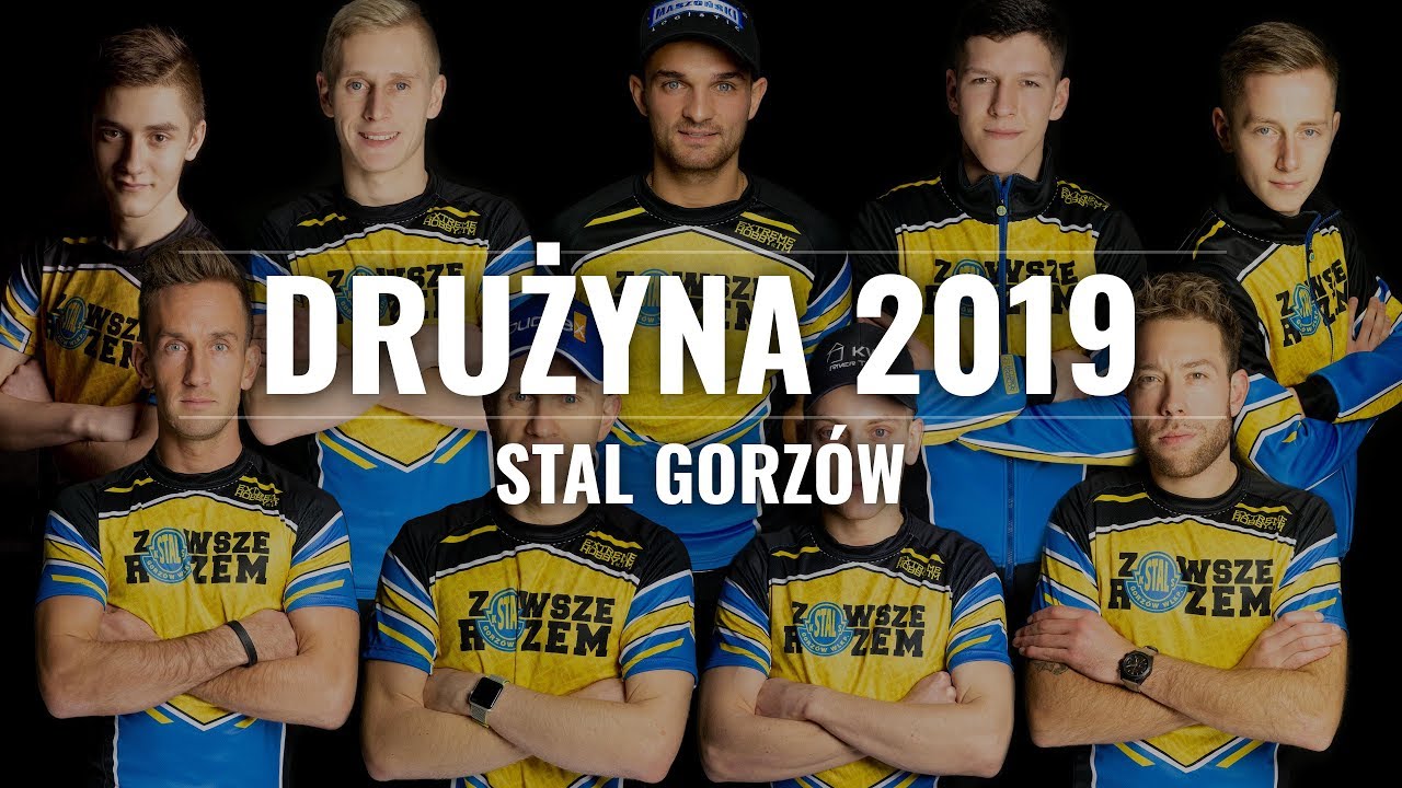 Stal Gorzów / DRUŻYNA 2019
