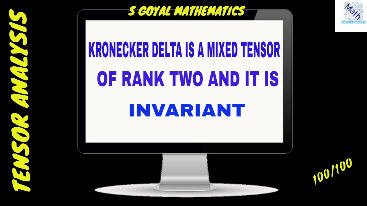#8 Kronecker delta is a mixed tensor of rank two and it is invariant|TENSOR ANALYSIS