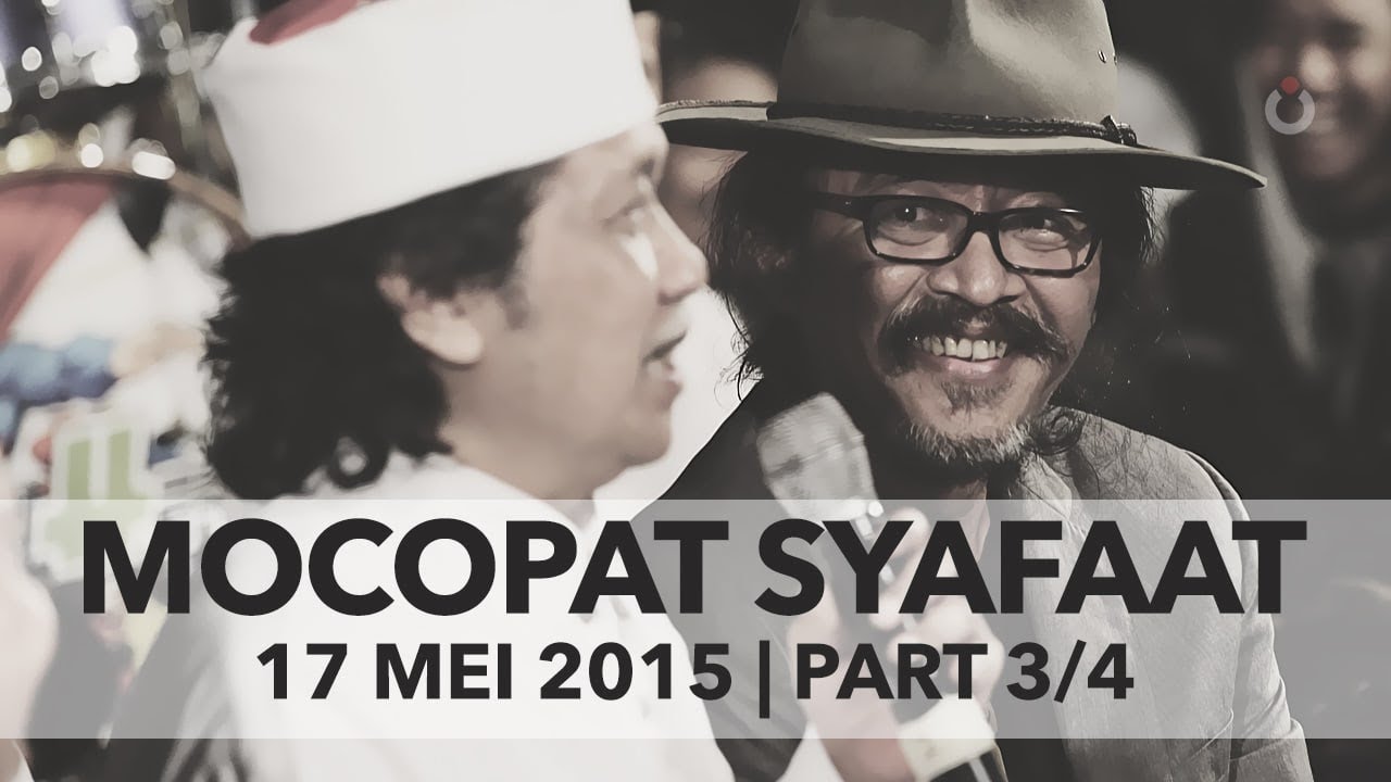 Mocopat Syafaat 17 Mei 2015 | Part 3/4