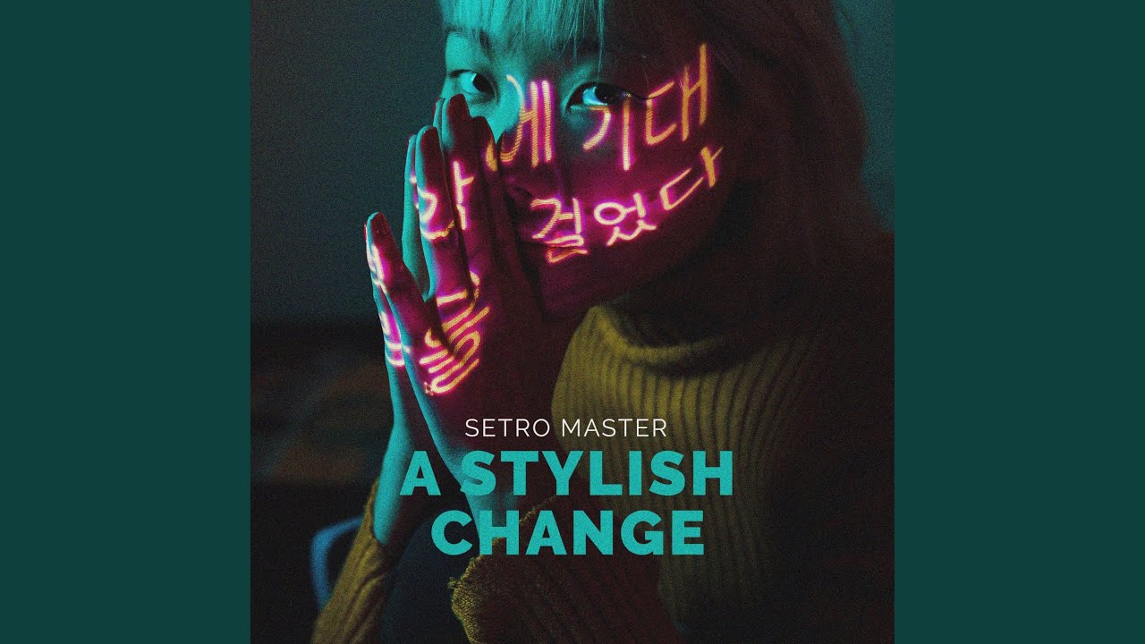 A Stylish Change