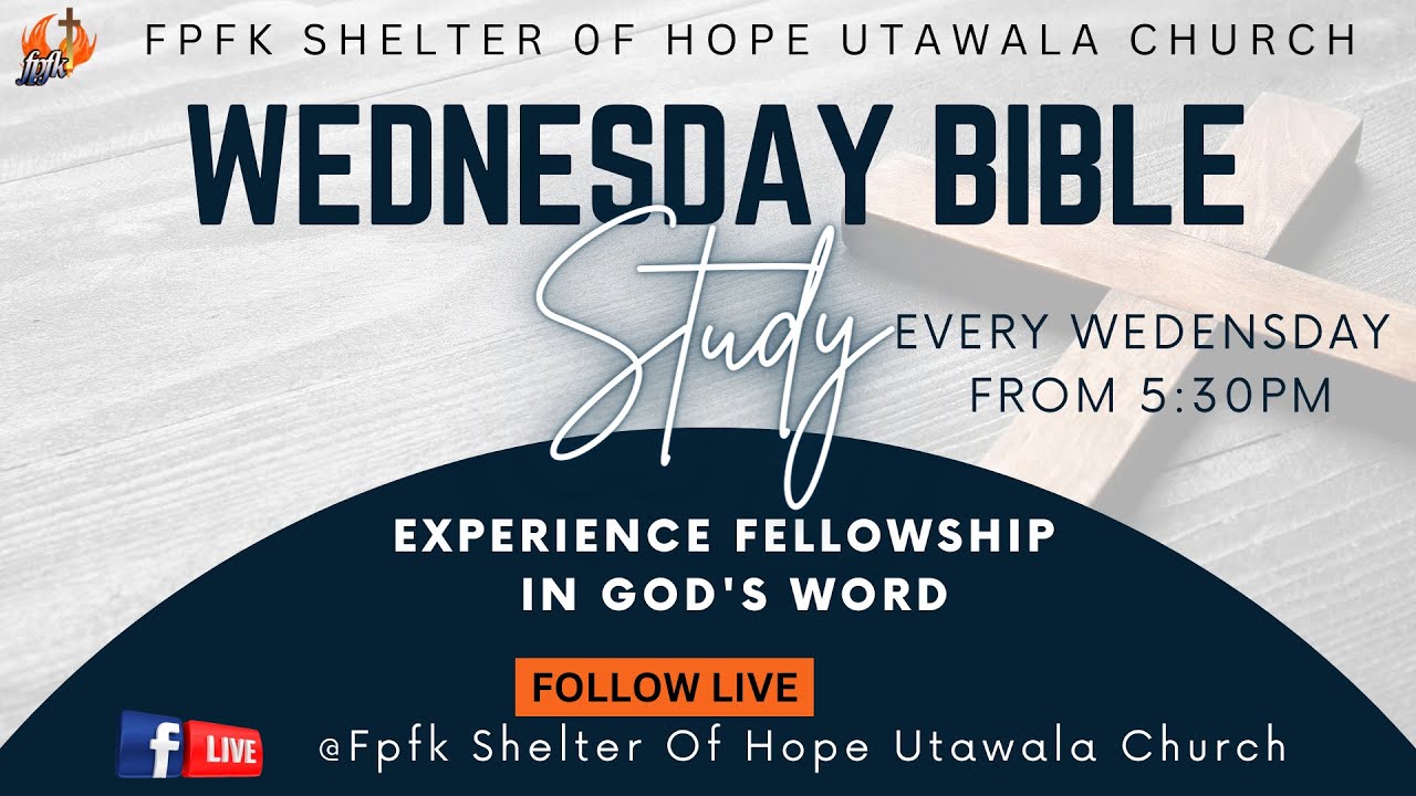 MIDWEEK SERVICE  - WEDNESDAY BIBLE STUDY