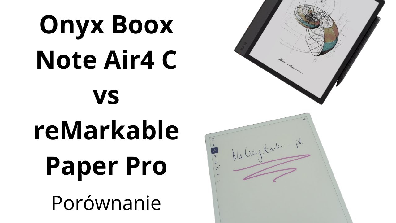 Kt&oacute;ry kolorowy notatnik wybrać? | Onyx Boox Note Air4 C vs reMarkable Paper Pro