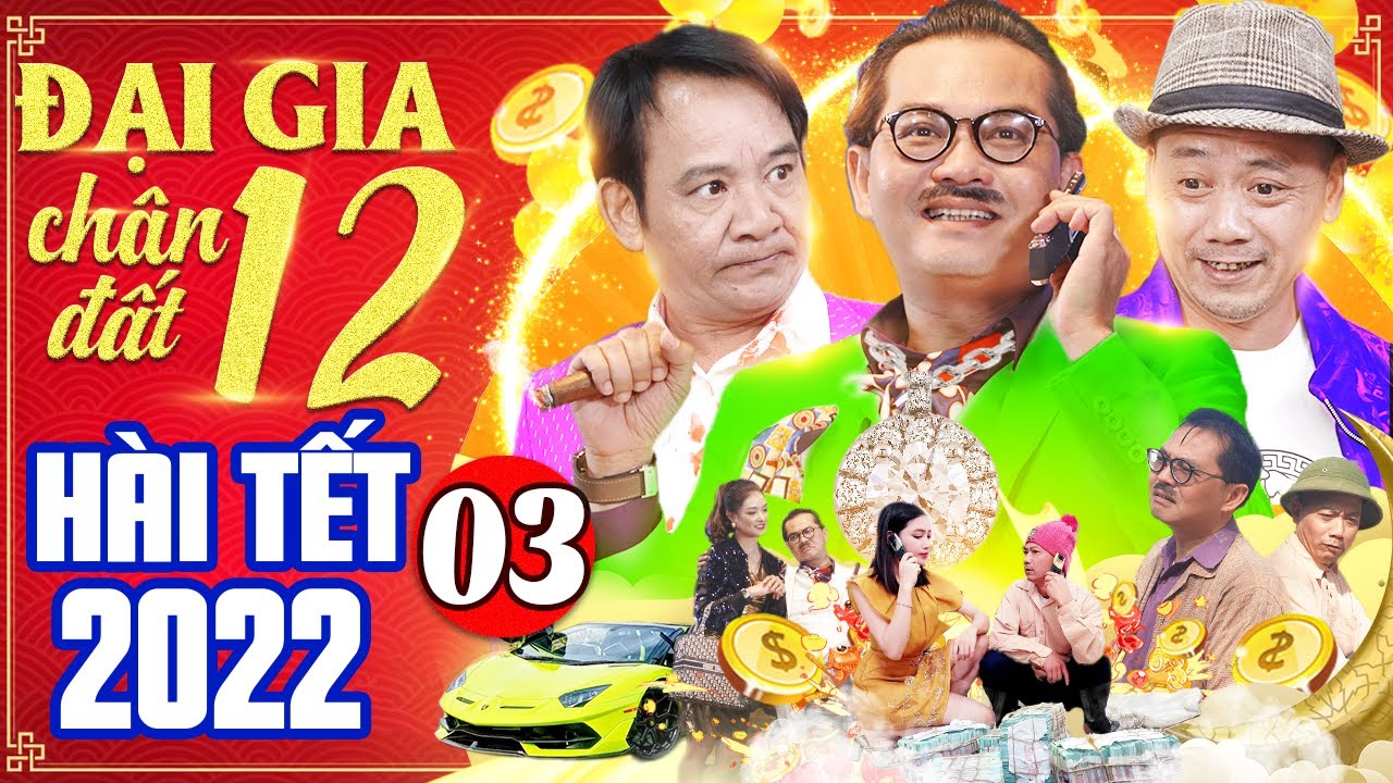Hài Tết Mới Nhất | Đại Gia Chân Đất 12 - Tập 3 | Phim Hài Tết Mới Nhất | Trung Hiếu, Quang Tèo