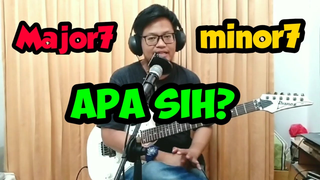 Apa Itu Chord Major7 & Minor7? #Tutorial
