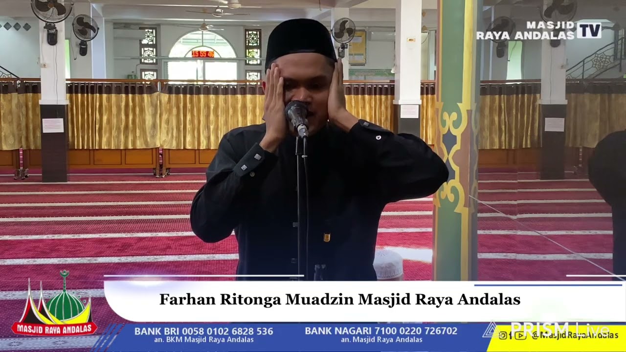 “Live Adzan di Waktu Atsar Bersama Muadzin Masjid Raya Andalas Padang : Farhan Ritonga.”