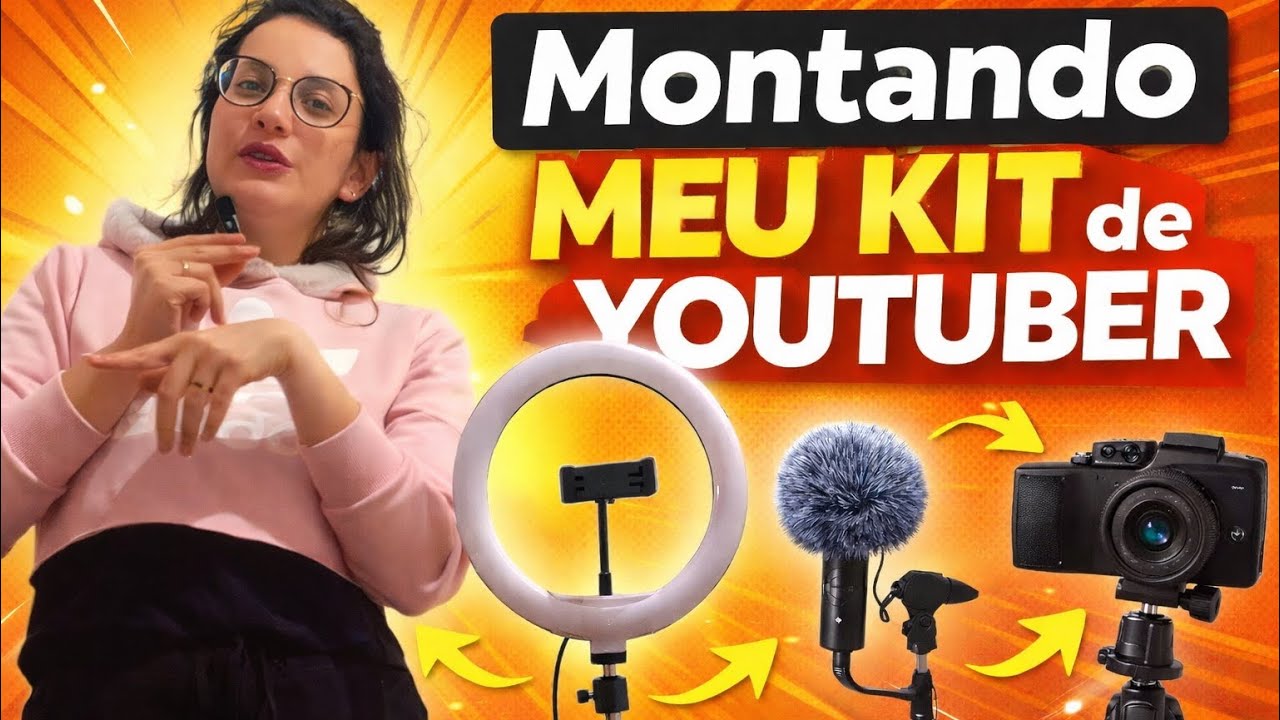 Montando meu primeiro kit de YouTuber | Vale a pena?