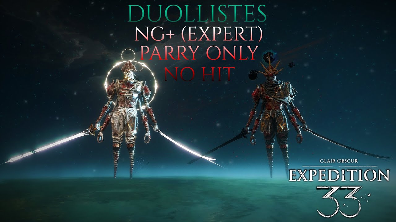 Duollistes - Parry Only No Hit NG+ (Expert) Clair Obscur: Expedition 33