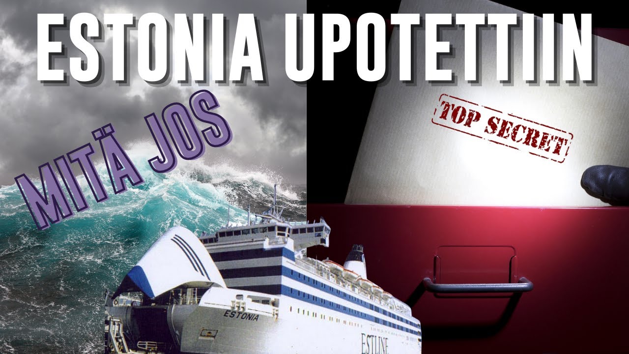 Mit&auml; jos M/S Estonian uppoaminen ei ollut onnettomuus?