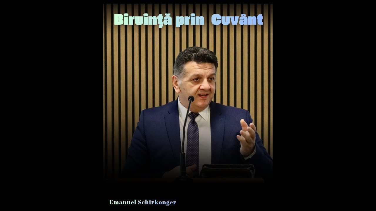 Biruință prin Cuvânt | Emanuel Schirkonger