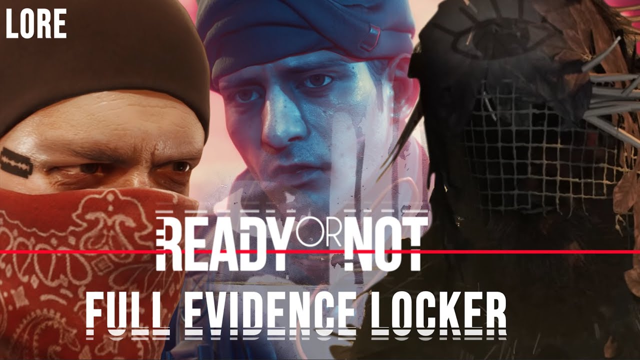 Ready or Not Full Evidence locker [All Evidence][Translated]