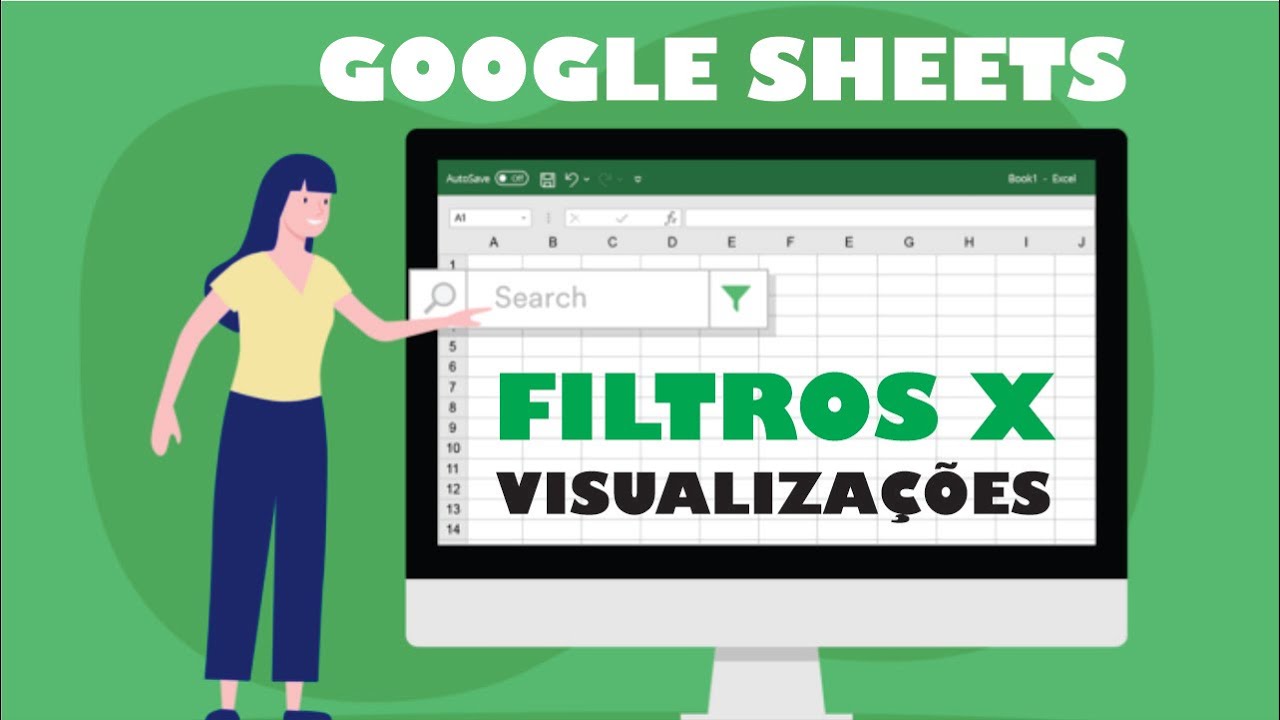 FILTRO SIMPLES X VISUALIZAÇÃO DE FILTRO X VISUALIZAÇÃO AGRUPADA - GOOGLE SHEETS