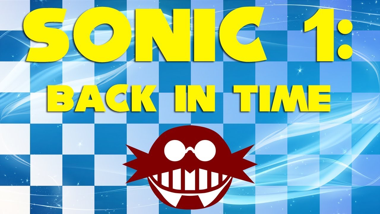Sonic 1: Back in Time - Walkthrough (2015 Hacking Contest version)