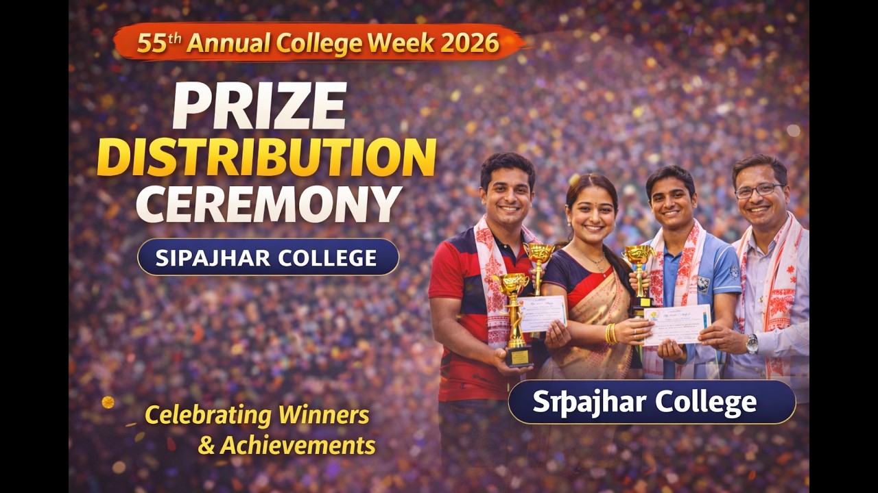 55th Annual College Week Prize Distribution | Chief Guest Mrs. Ritimoni Das & Dr. Ramchandra Deka