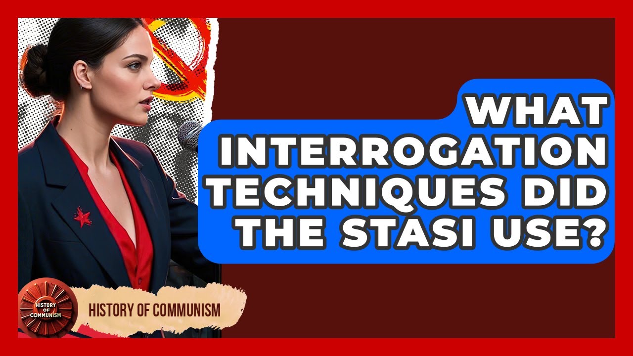 What Interrogation Techniques Did The Stasi Use? - History of Communism