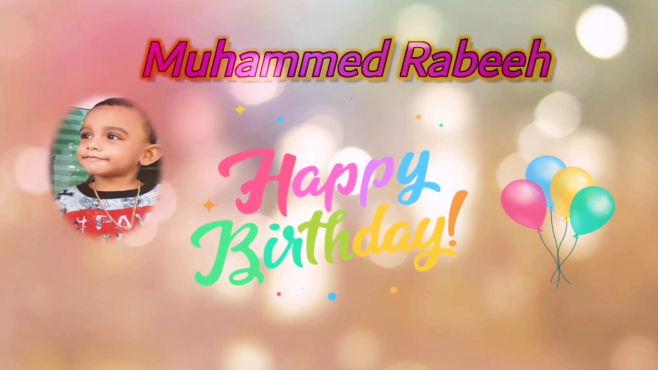 Muhammad Rabeeh 2nd birthday Song.